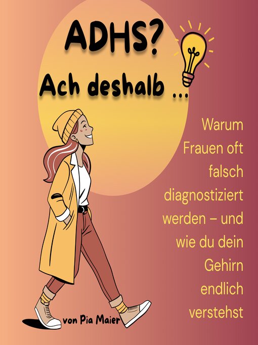 Title details for ADHS? Ach deshalb ... by Pia Maier - Available